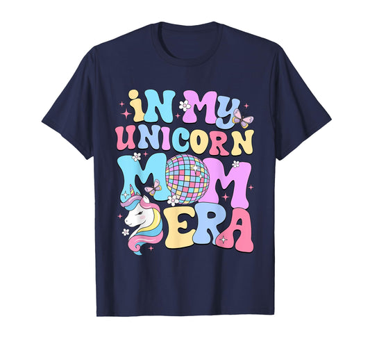 In My Unicorn Mom Era Cute Mother National Unicorn Day T-Shirt