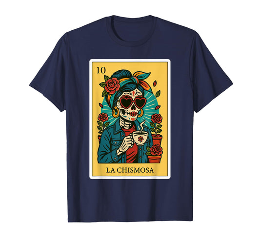 La Chismosa Spanish-Mexican Bingo Card Latinos Skeleton T-Shirt