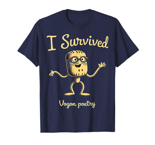 I Survived Vogon Poetry Hitchhiker’s Guide Fan Graphic Humor T-Shirt