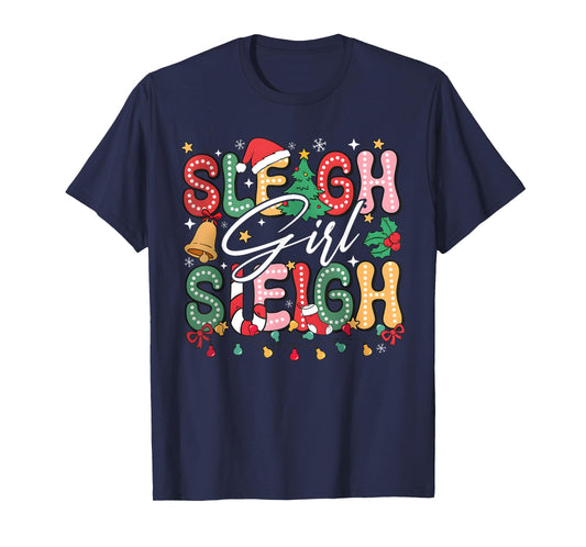 Sleigh Girl Sleigh Christmas Retro Xmas Holiday Women Kids T-Shirt