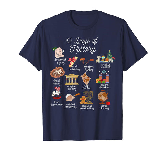 12 Day Of History Teacher Christmas Social Studies Student T-Shirt