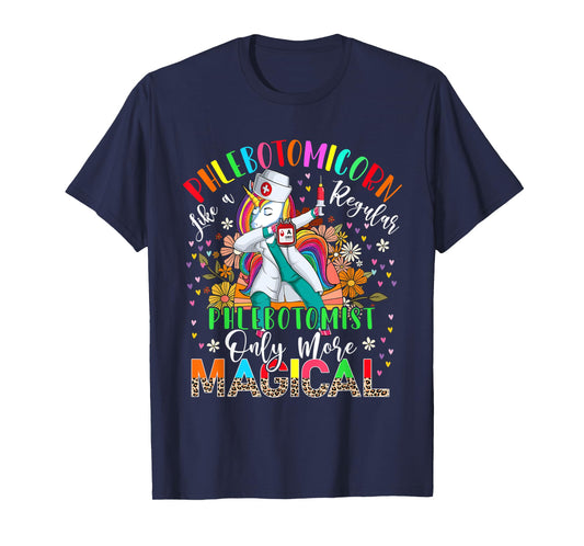 Phlebotomist Unicorn Definition More Magical Dabbing Unicorn T-Shirt