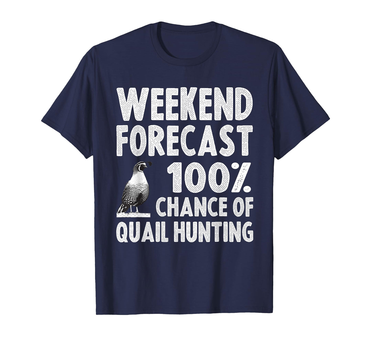 Funny Quail Hunting For Men Women Upland Hunting Pheasant T-Shirt