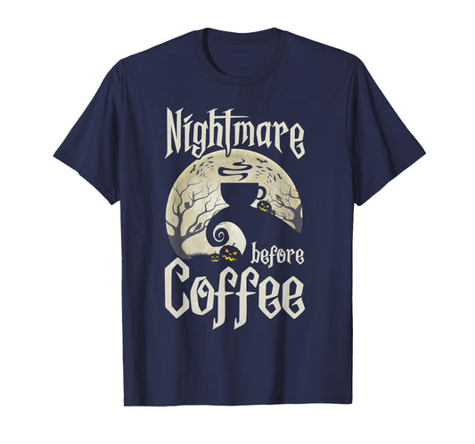 Cute Nightmare Before Coffee Halloween Shirt Funny Mug Gift T-Shirt