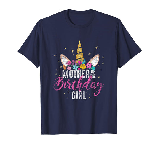 Mother Of The Birthday Girl Mommy Gifts Unicorn Birthday T-Shirt