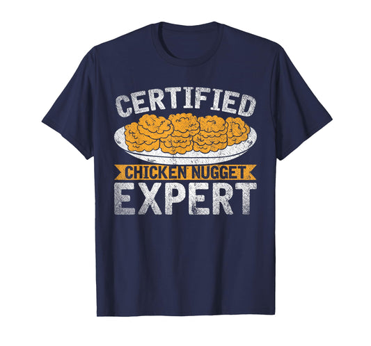 Certified Chicken Nugget Expert Funny Chicken Nugget T-Shirt
