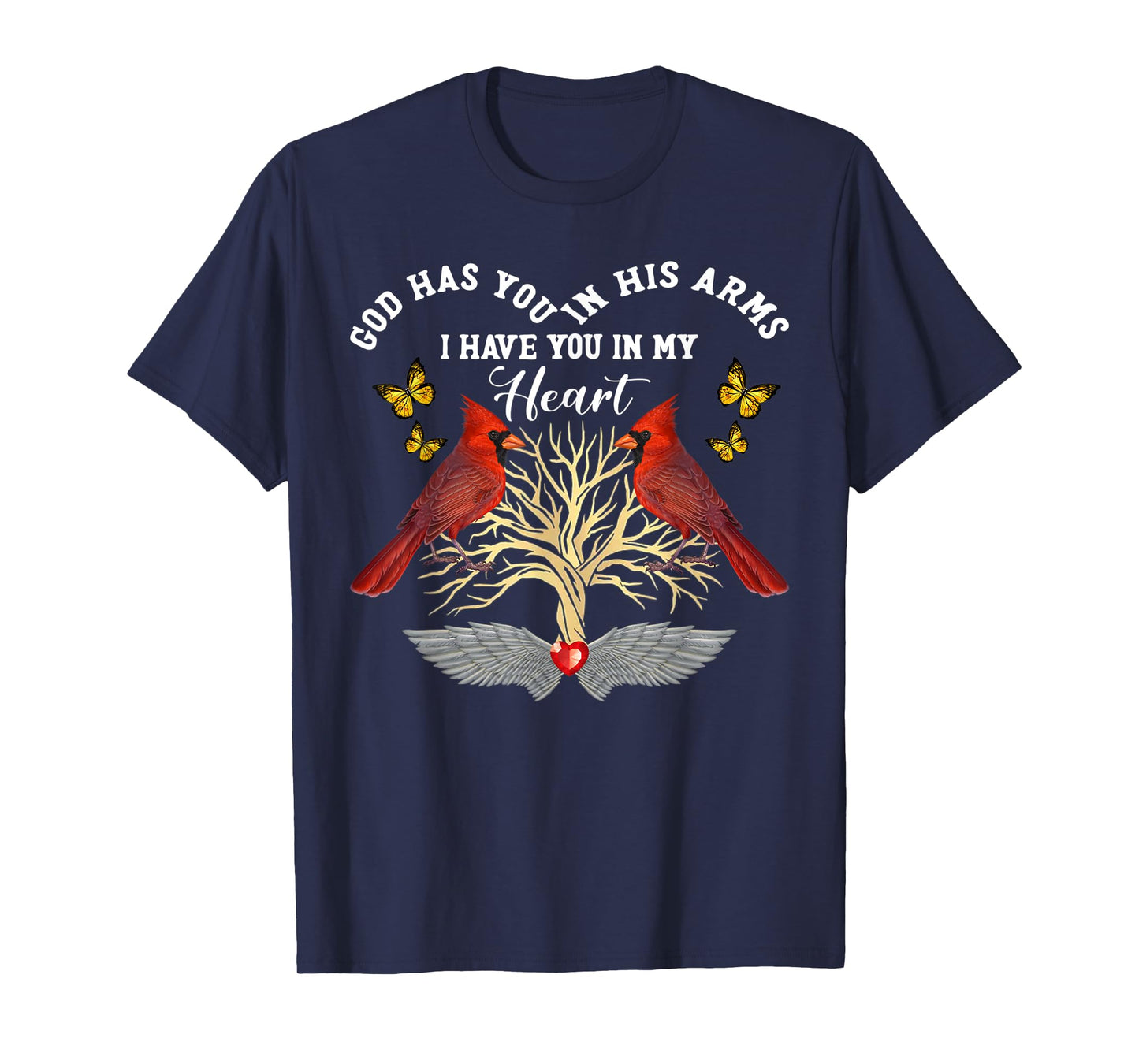 Cardinals God Has You In His Arms I Have You In My Heart T-Shirt