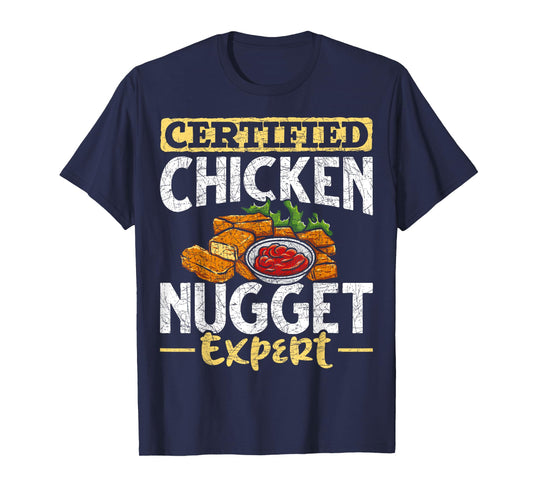 Certified Chicken Nugget Expert Funny Chicken Nugget T-Shirt