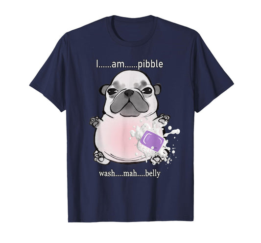 I Am Pibble Wash My Belly Pibble Meme Funny Dog Brainrot T-Shirt