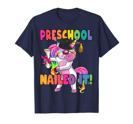 Preschool Nailed It Flossing Unicorn Graduation Shirt Gift T-Shirt