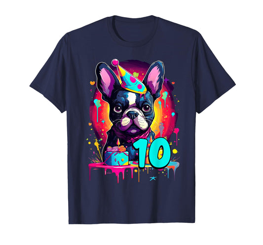 French Bulldog Dog 10th Birthday Themed Party 10 Years Old Men Women Girls Kids T-Shirt