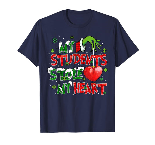 My Students Stole My Heart Xmas Christmas Holiday Teacher T-Shirt