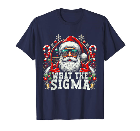 What The Sigma Santa Funny Christmas Meme Xmas Rizz T-Shirt