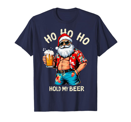 HO HO HO Hold My Beer Lover Drinker Santa Christmas Party T-Shirt