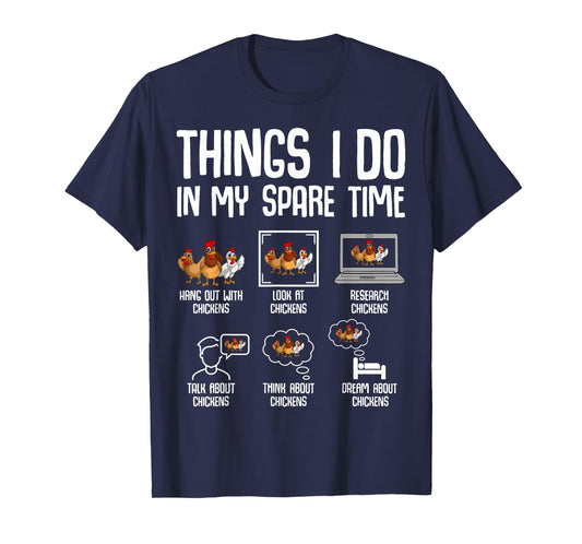 Chicken Things I Do In My Spare Time Women Men Kids T-Shirt