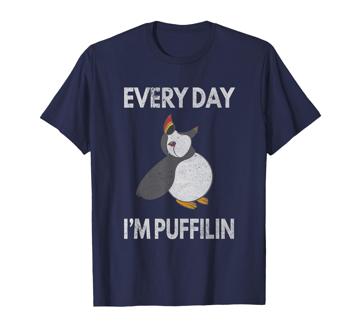 Puffin Pun Every Day I'm Puffilin Funny Seabird Puffins T-Shirt
