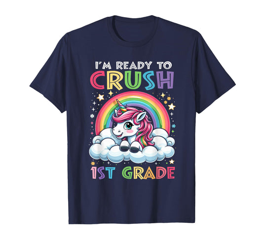 I'm Ready To Crush 1st Grade Back To School Girls Kids T-Shirt
