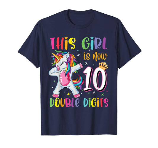 This Girl Is Now 10 Double Digits 10th Birthday Unicorn T-Shirt