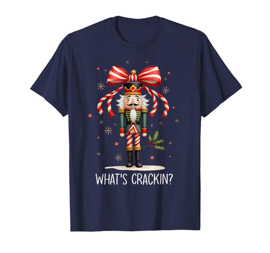 Christmas Nutcracker Whats Crackin Funny Xmas Men Women Kids T-Shirt