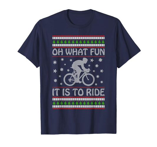 Oh What Fun It Is To Ride a Bicycle Ugly Christmas Sweater T-Shirt