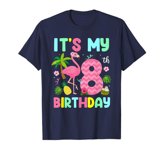 It's My 8th Birthday Flamingo Shirt Hawaii 8 Yrs Old Girl T-Shirt