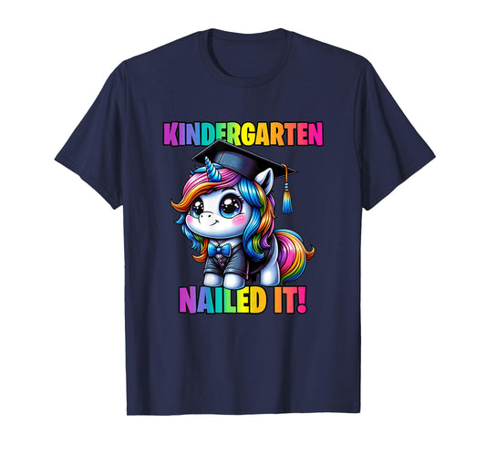Graduation Kindergarten Unicorn Nailed It Girls Grad Magical T-Shirt