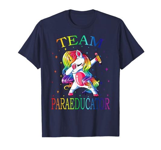 Team PARAEDUCATOR Unicorn Funny Back To School Gift T-Shirt
