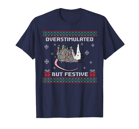 Overstimulated But Festive Possum Ugly Christmas T-Shirt