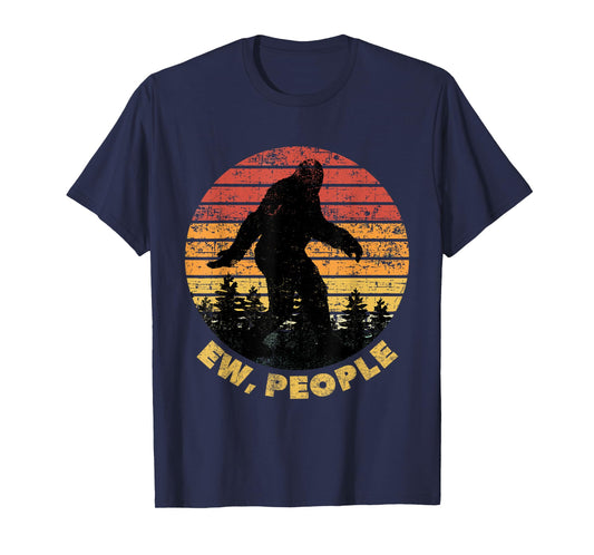 Ew People Bigfoot Funny Sasquatch Yeti Saying Retro T-Shirt
