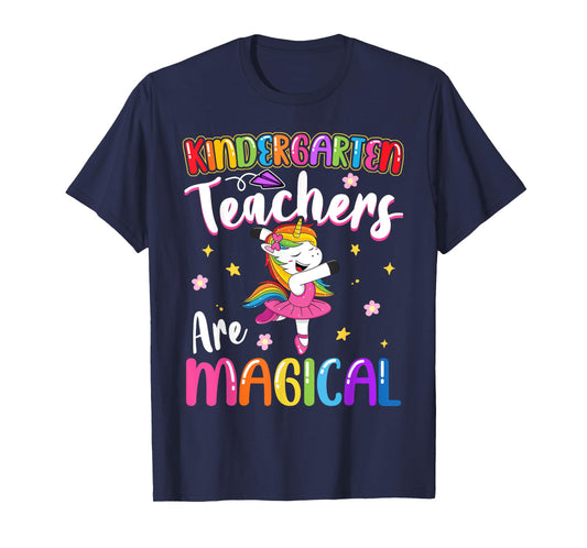 Kindergarten Teachers Are Magical | Unicorn Teacher T-Shirt