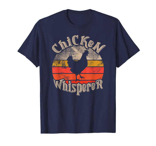 Chicken Whisperer Funny lovers theme vintage sunset cute T-Shirt