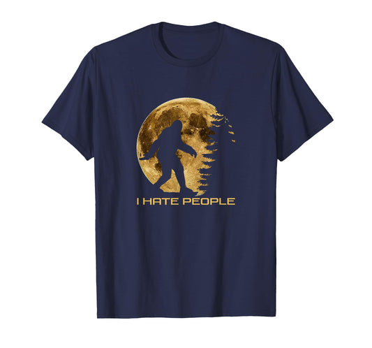 I Hate People Bigfoot T-Shirt
