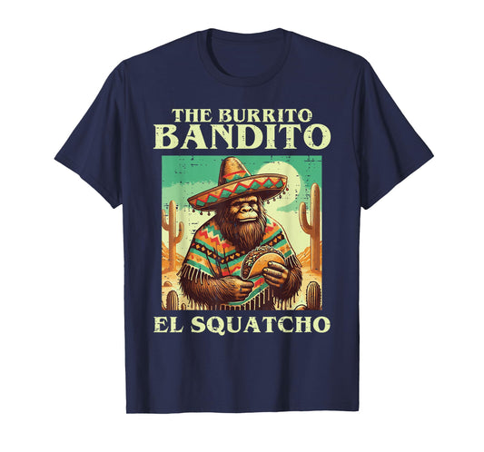 Sasquatch Burrito Bandito Bigfoot Mexican Food Men Women Kid T-Shirt