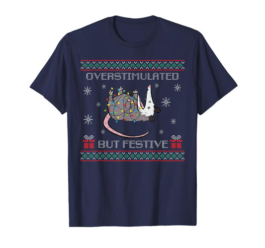 Overstimulated But Festive Opossum Ugly Sweater Christmas T-Shirt