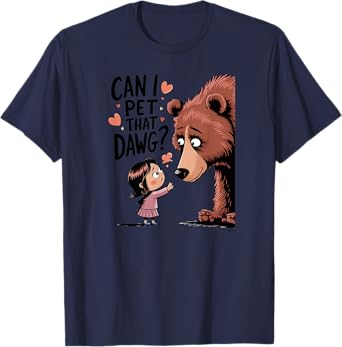 Cute Design Can I Pet That Dawg T-Shirt