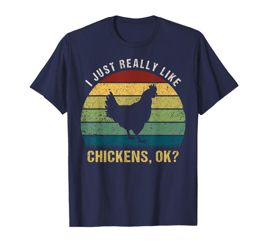 Vintage Retro Bird Gift Tee I Just Really Like Chickens Ok T-Shirt