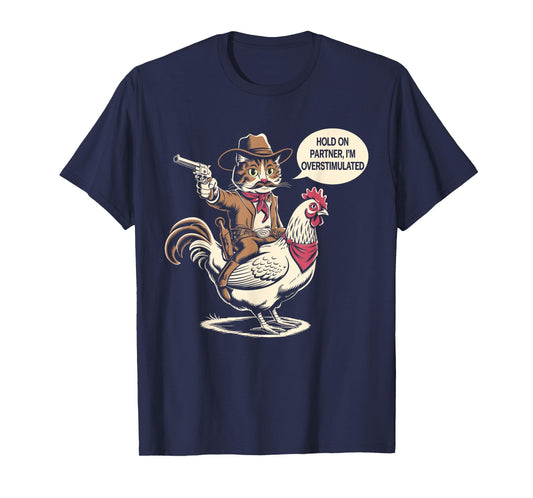 Vintage Western Humor Cat Hold On Partner I'm Overstimulated Cowboy Cat Unisex-Adults T-Shirt
