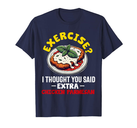 Chicken Parmesan Parm Parmigiana Italian Food Lover T-Shirt