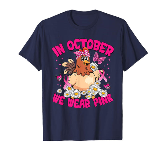 in October We Wear Pink Breast Cancer Awareness Chicken Bow T-Shirt