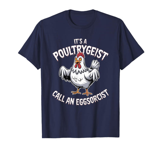 Funny Chicken Halloween Shirt Poultrygeist Call Eggsorcist T-Shirt