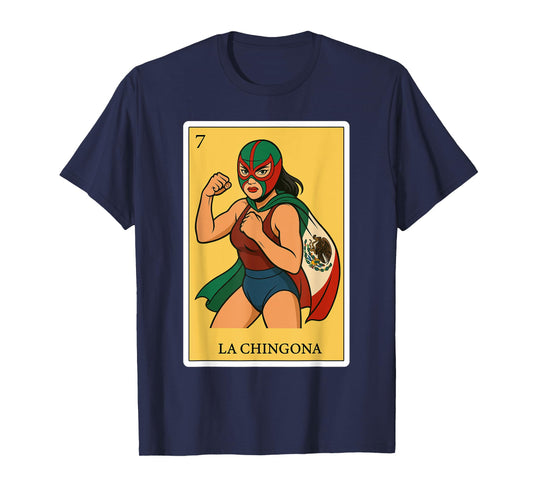 La Chingona Luchadora Funny Spanish-Mexican Bingo Gift Women T-Shirt
