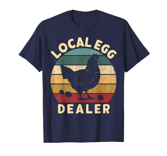 Retro Vintage Local Egg Dealer Farmer Chicken Egg Lover T-Shirt
