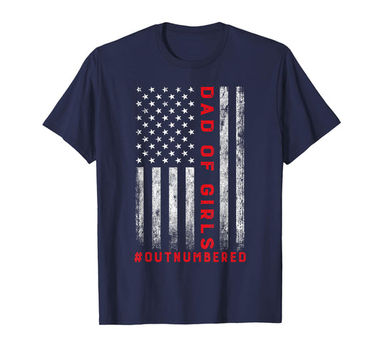 Dad Of Girls Outnumbered Vintage American Flag 4th Of July T-Shirt