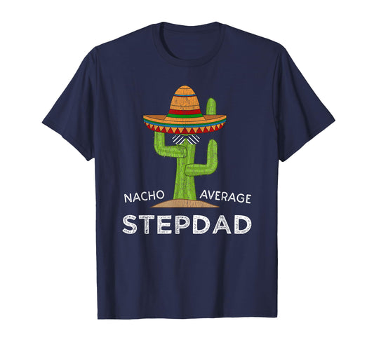 Fun Hilarious Stepfather Humor | Funny Stepdad T-Shirt