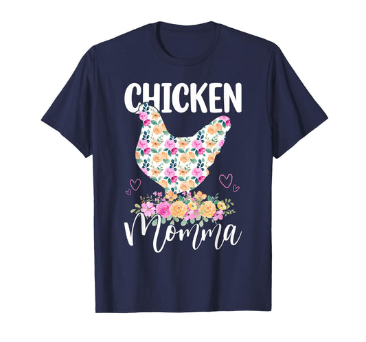 Cute Chicken Momma Floral Mom Mommy Mama Mothers Day Women T-Shirt