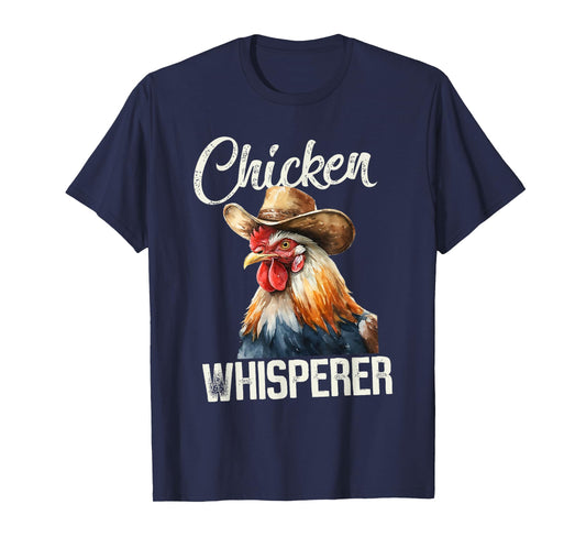 The Chicken Whisperer Rooster Farmer Chicken T-Shirt