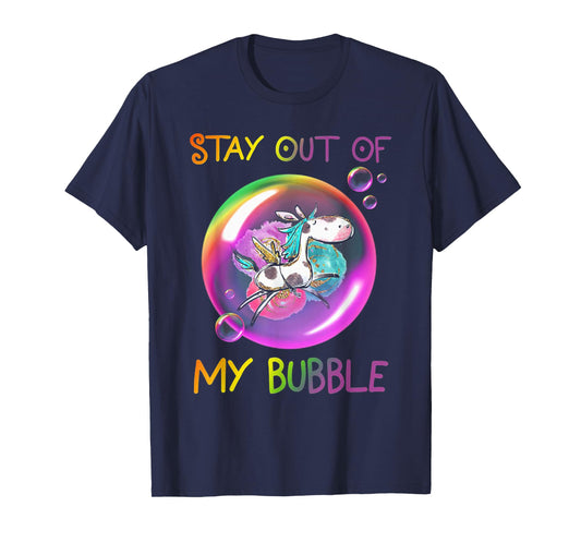 Stay Out Of My Bubble Funny Unicorn T-Shirt