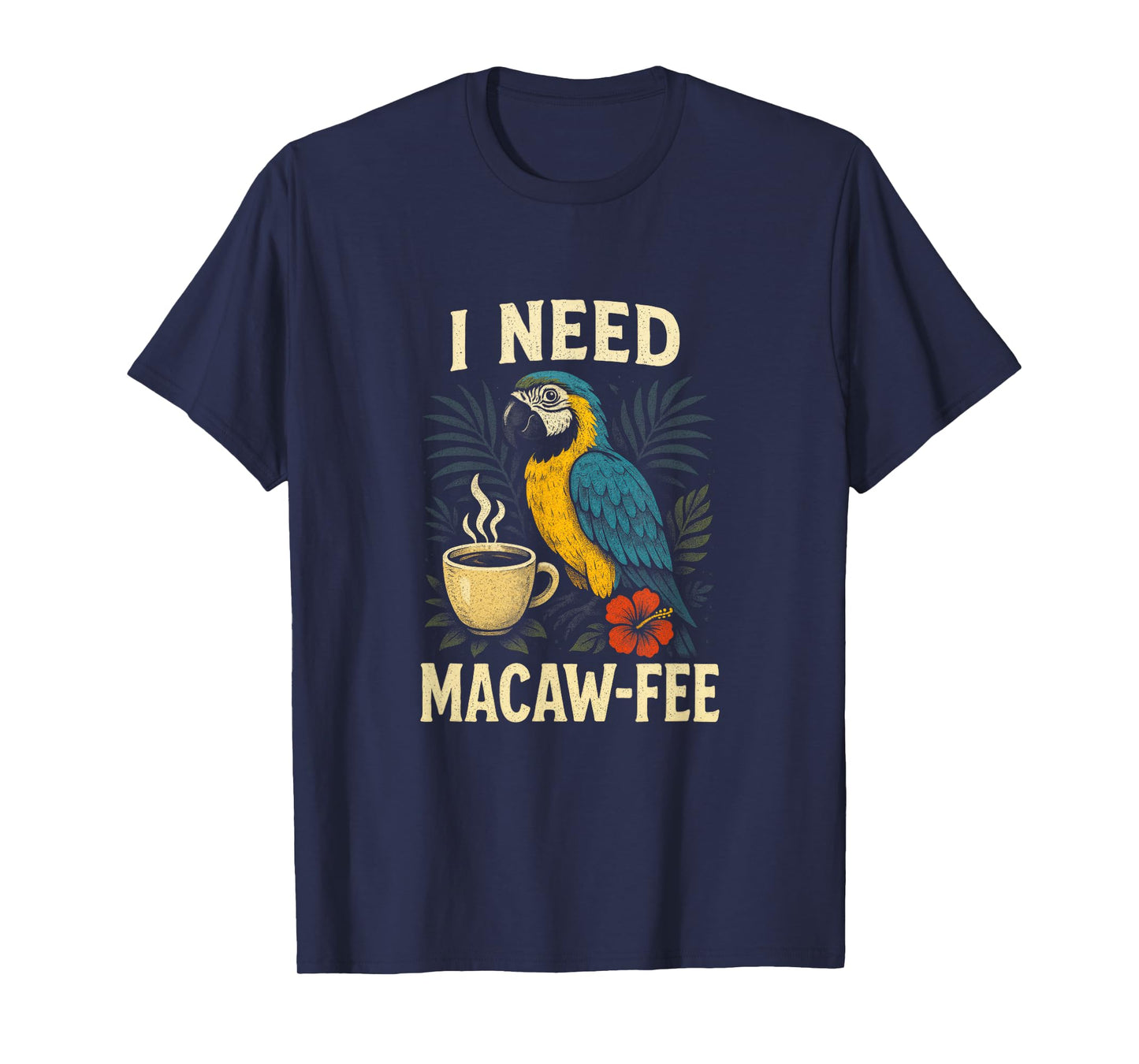 Funny Parrot Macaw Coffee Parrots Bird Lover T-Shirt