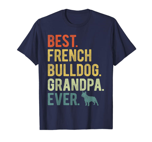 Best French Bulldog Grandpa Ever Dog Lovers Father's Day T-Shirt