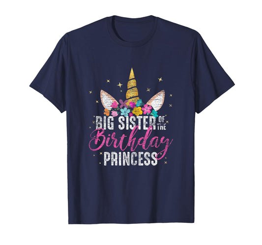 Big Sister Of The Birthday Princess Gift Unicorn Birthday T-Shirt